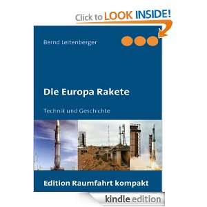 Die Europa Rakete: Technik und Geschichte (German Edition): Bernd 