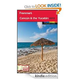  and the Yucatan 2012 (Frommers Color Complete) David Baird, Shane 