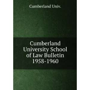  Cumberland University School of Law Bulletin. 1958 1960 Cumberland 
