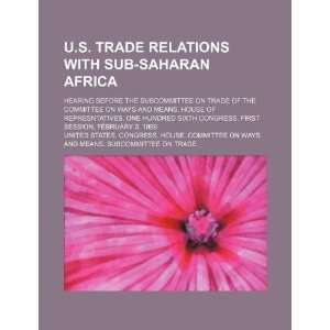  U.S. trade relations with Sub Saharan Africa hearing 