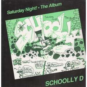  SATURDAY NIGHT LP (VINYL) UK FLAME 1987 SCHOOLLY D Music