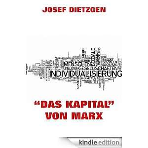 Das Kapital von Marx (Kommentierte Ausgabe) (German Edition) Josef 
