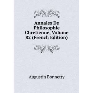  Annales De Philosophie ChrÃ©tienne, Volume 82 (French 