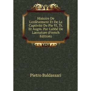   Par LabbÃ© De Lacouture (French Edition) Pietro Baldassari Books