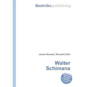  Walter Schimana Ronald Cohn Jesse Russell Books