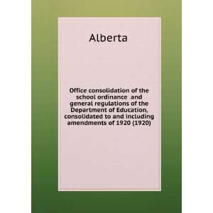   including amendments of 1920 (1920) (9781275107441) Alberta Books