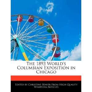   Exposition in Chicago (9781270834441) Christine Beaver Books