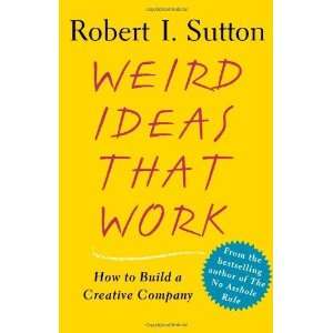   How to Build a Creative Company [Paperback] Robert I. Sutton Books