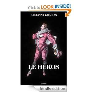 Le Héros (French Edition) Baltasar Gracian, Hærès Publishing 