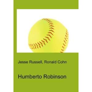 Humberto Robinson Ronald Cohn Jesse Russell  Books
