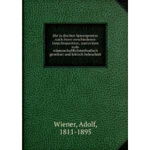   geordnet und kritisch beleuchtet Adolf, 1811 1895 Wiener Books
