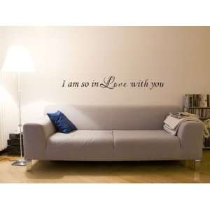  I am So In Love With You Vinyl Wall Decal
