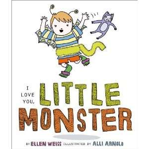  I Love You, Little Monster [Board book] Ellen Weiss 