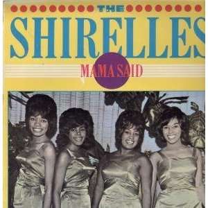  MAMA SAID LP (VINYL) UK TOPLINE 1985: SHIRELLES: Music