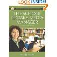 The School Library Media Manager (Library and Information Science Text 