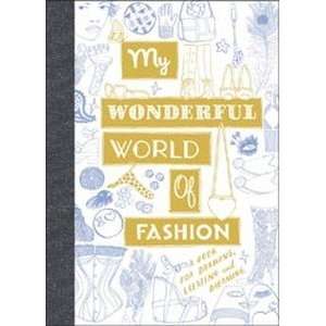 Laurence King Publishing Books My Wonderful World Of Fashion  
