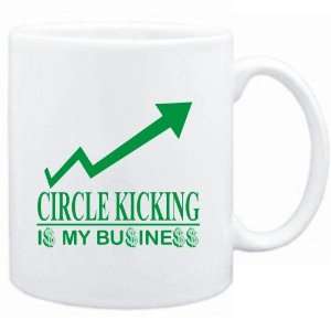 Mug White  Circle Kicking  IS MY BUSINESS  Sports 