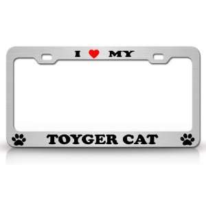  I LOVE MY TOYGER Cat Pet Animal High Quality STEEL /METAL 