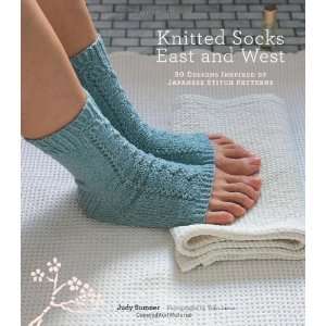  Knitted Socks East and West 30 Designs Inspired by 