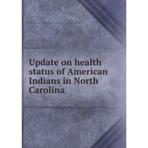   Indian Affairs North Carolina. State Center for Health Statistics