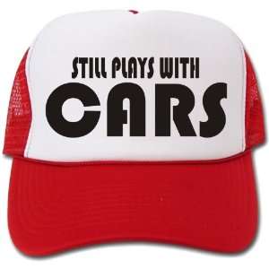  Still Plays With Cars Hat / Cap: Everything Else