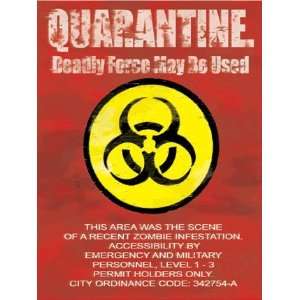  Aluminum Quarantine Zombie Sign + FREE 5 stickers 