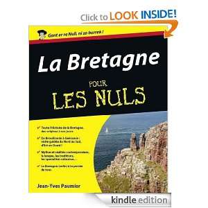 La Bretagne Pour les nuls (French Edition) Jean Yves PAUMIER  
