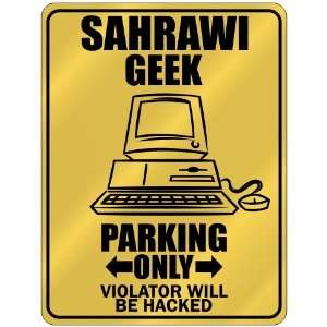  New  Sahrawi Geek   Parking Only / Violator Will Be 