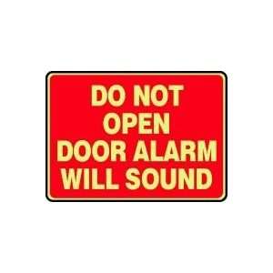 DOOR DO NOT OPEN DOOR ALARM WILL SOUND (GLOW) 7 x 10 Lumi Glow Flex 