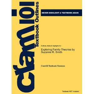 Studyguide for Exploring Family Theories by Suzanne R. Smith, ISBN 