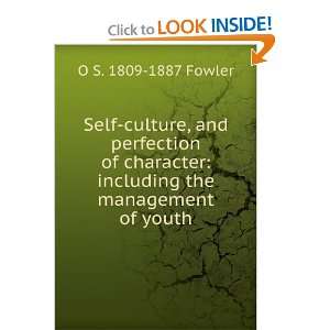  Self culture, and perfection of character including the 