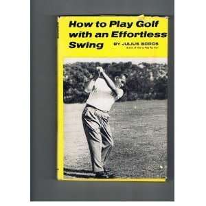  How to Play Golf with an Effortless Swing Books