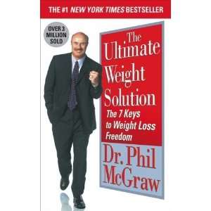   to Weight Loss Freedom [Mass Market Paperback]: Dr. Phil McGraw: Books