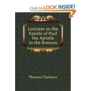  Lectures On the Epistle of Paul the Apostle to the Romans 
