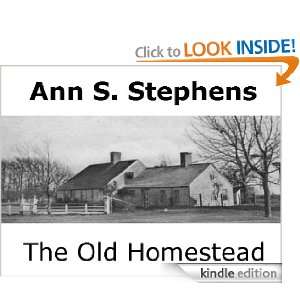 The Old Homestead Ann S. Stephens  Kindle Store