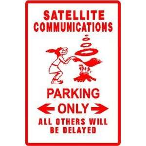  SATELLITE COMMUNICATION PARKING internet sign