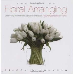   the Master Florists at Flower School New York: Author   Author : Books