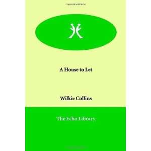  A House to Let [Paperback] Wilkie Collins Books