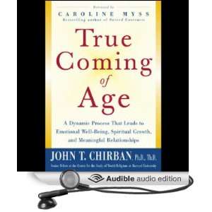    True Coming of Age (Audible Audio Edition): John Chirban: Books