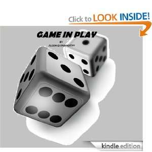 Game in Play: ALISON GARNSWORTHY:  Kindle Store