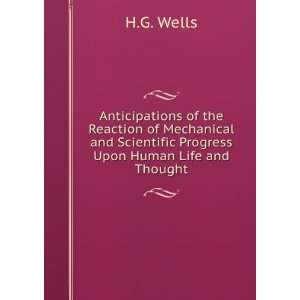  Anticipations of the Reaction of Mechanical and Scientific 