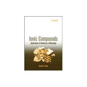  Ionic Compounds Applications of Chemistry to Mineralogy 