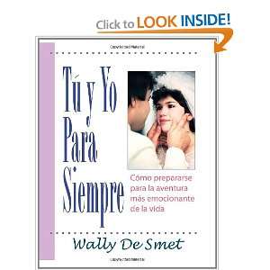  Tu Y Yo Para Siempre (9781435713437) Wally De Smet Books
