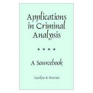  Applications in Criminal Analysis 1st (first) editon Text 