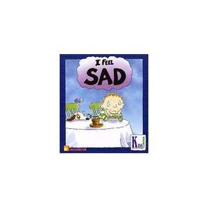  I Feel Sad (Kid to Kid Books) (9780760839140) Brian Moses 