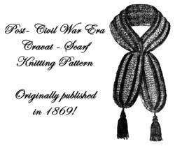 Civil War Victorian Knitted Cravat Scarf Pattern 1869  
