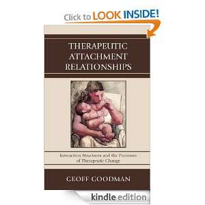 Therapeutic Attachment Relationships: Interaction Structures and the 