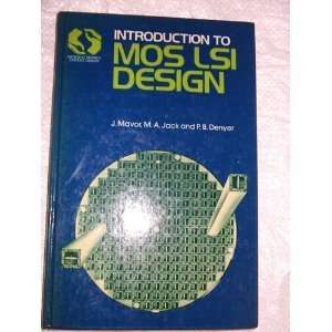  Introduction to MOS LSI Design (Microelectronics Systems Design 