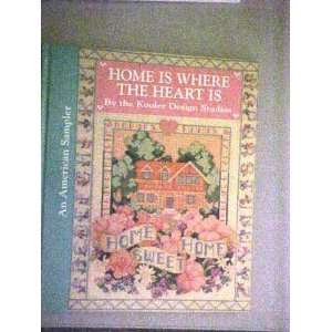    Home Is Where the Heart Is By the Kooler Design Studios Books