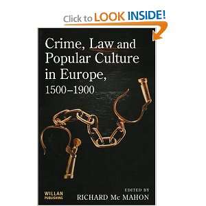 Crime, Law and Popular Culture in Europe, 1500 1900 